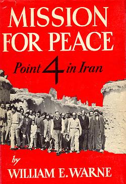 Image for Mission for Peace: Point 4 in Iran