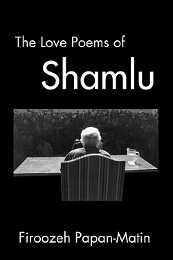 Image for The Love Poems of Ahmad Shamlu