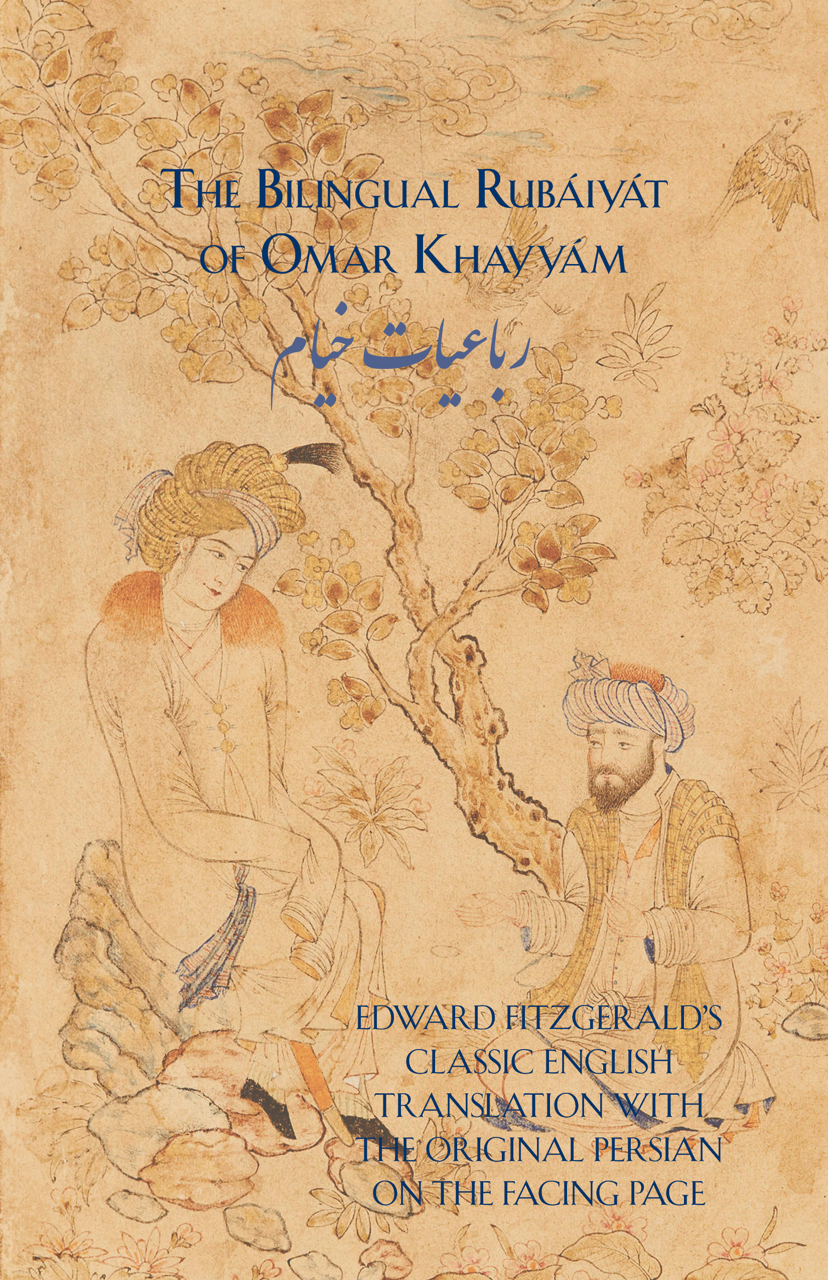 The Bilingual Rubiyt of Omar Khayym