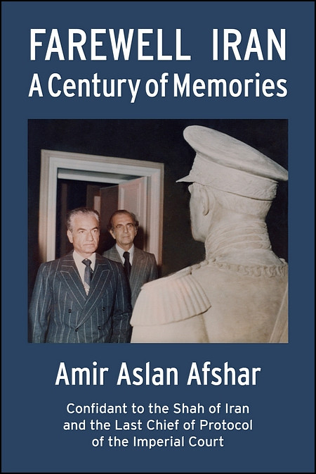 Image for Farewell Iran: A Century of Memories