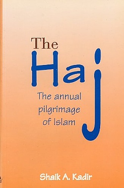 Image for The Haj: the Annual Pilgrimage of Islam