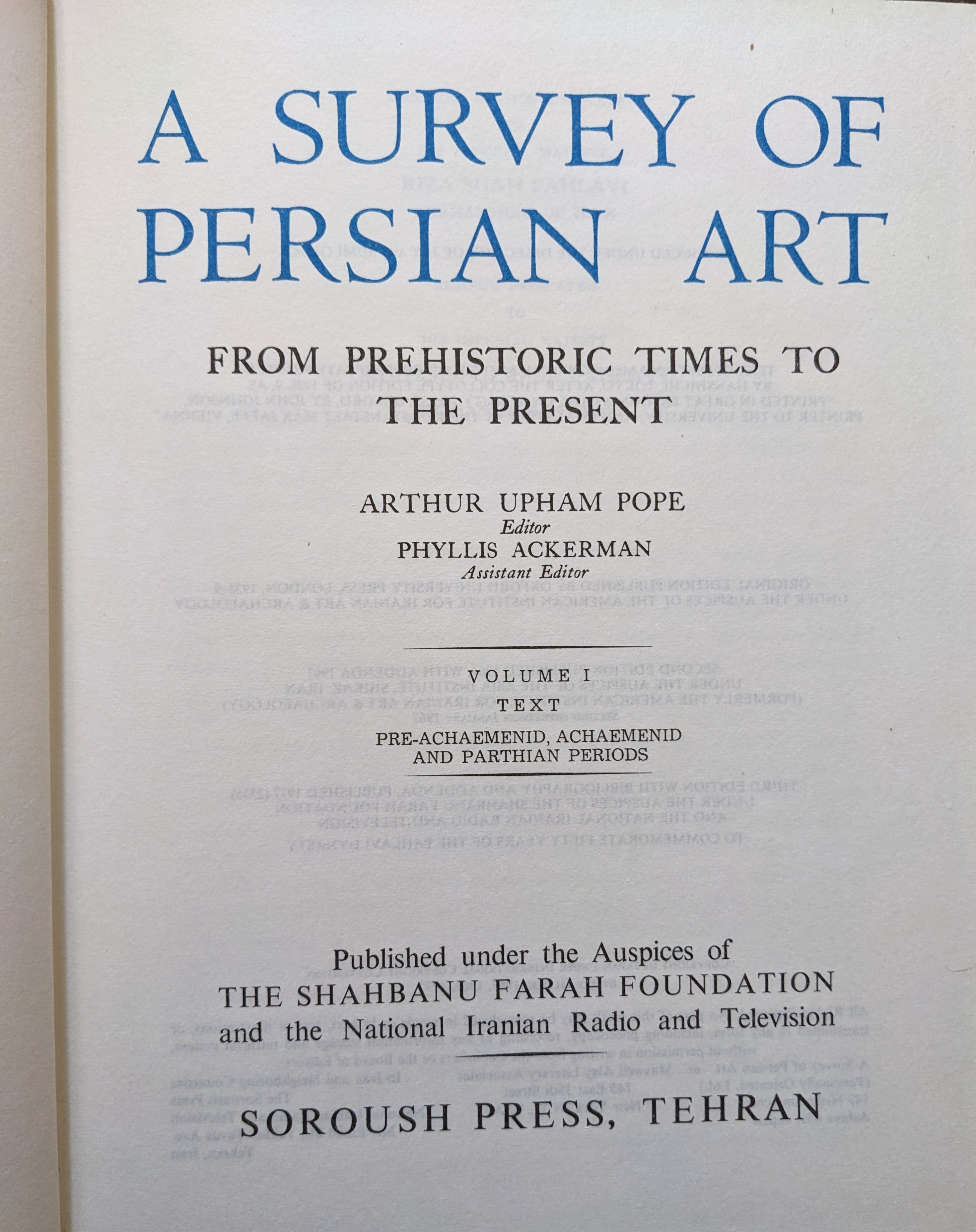 A Survey of Persian Art From Prehistoric Times to the Present (15 Volume Set)