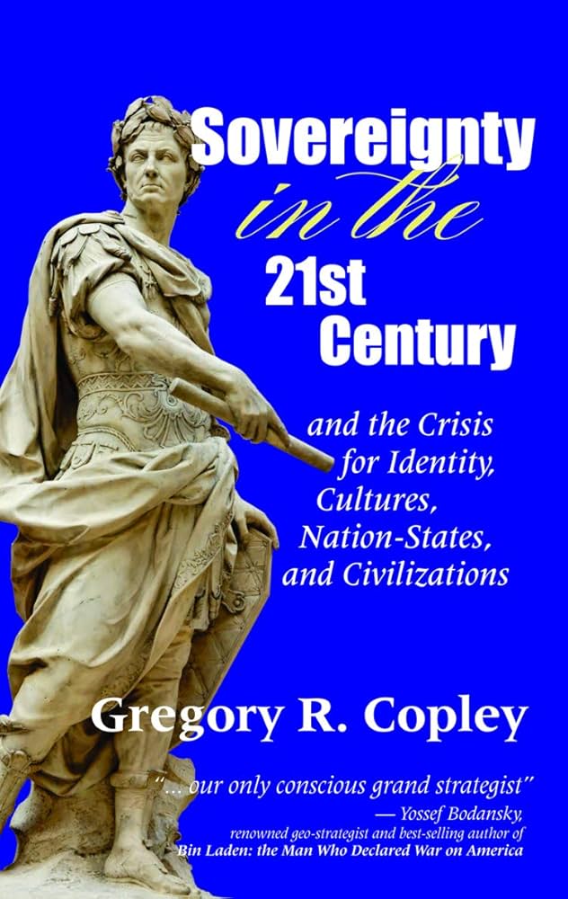Sovereignty in the 21st Century and the Crisis for Identity, Cultures, Nation-States, and Civilizations