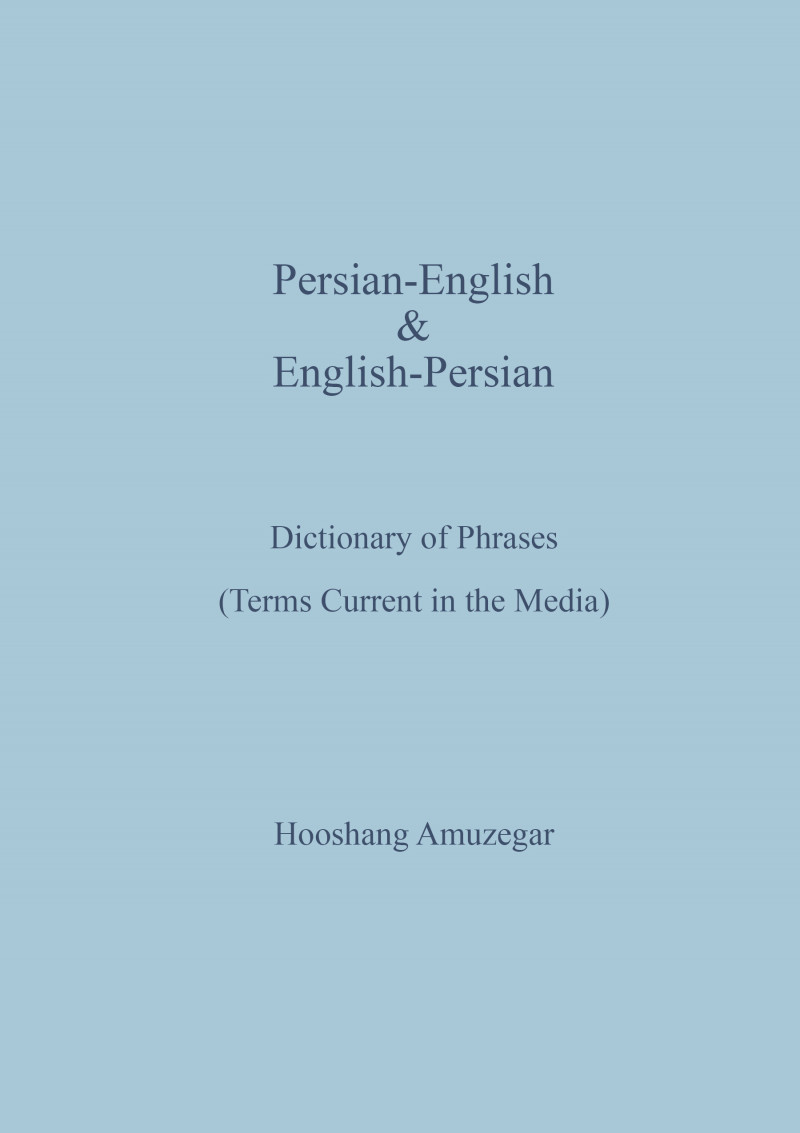 Image for Persian-English & English-Persian Dictionary of Phrases (Terms Current in the Media)