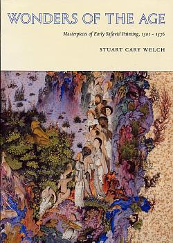 Image for Wonders of the Age : Masterpieces of Early Safavid Painting, 1501 -1576